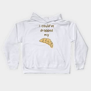 Dropped my croissant. Funny Vine design Kids Hoodie